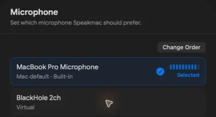 The real Speakmac microphone picker with a selected input and Change Order button.